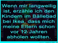 Langeweile im B�llebad