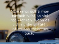 Nicht soviel nachdenken