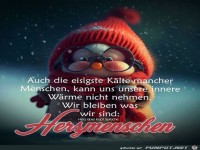 Auch die eisigste Klte mancher Menschen