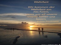 wir kommen der wahrheit