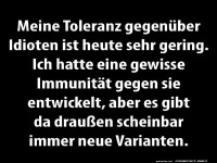 Toleranz gegen�ber Dummheit schwindet