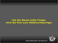 Hat der Bauer kalte Finger