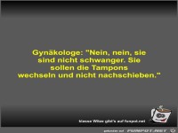 Gyn�kologe: Nein, nein, sie sind nicht schwanger