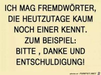Ich mag Fremdw�rter die heutzutage kaum noch einer kennt
