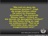 Wie soll ich denn die W�rstchen kochen?