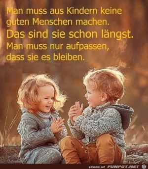 Man-mu�-aus-Kindern-keine-guten-Menschen-machen.jpg auf www.funpot.net