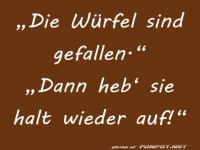 Die W�rfel sind gefallen