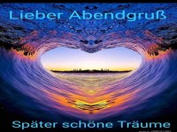 Lieber Abendgruss.
