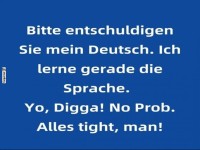 Entschuldigung, ich lerne Deutsch!