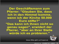 Der Gesch�ftsmann zum Pfarrer