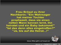 Frau Brsel zu ihrer Nachbarin