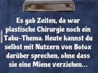 Frher Tabu, heute Botox