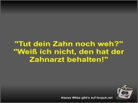 Tut dein Zahn noch weh?