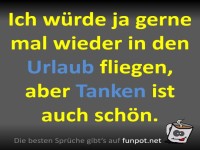 Urlaubstr�ume vs. Tankrealit�t