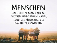 Menschen mit denen man Lachen und Weinen kann