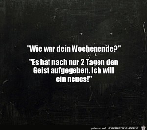 Wie-war-dein-Wochenende?.jpg auf www.funpot.net