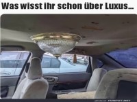Was f�r ein Luxus
