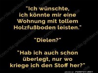 Witz �ber Holzdielen und finanziellen Humor