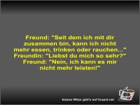 Freund: Seit dem ich mit dir zusammen bin