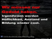 Wir muessen nur Geduld haben