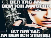 Der Tag an dem ich Aufgebe