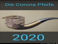 Die Corona-Pfeife 2020