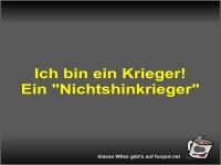 Ich bin ein Krieger!