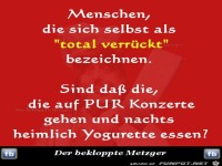 Menschen, die sich selbst als total verrueckt...