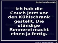 die st�ndige Rennerei macht einen fertig