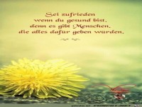 Sei zufrieden wenn du gesund bist