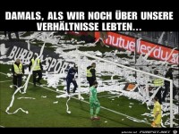 Als wir noch �ber unsere Veerh�ltnisse lebten