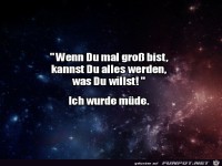 Wenn du mal gro� bist