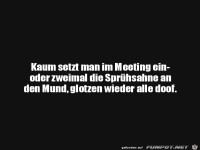 Da glotzen die alle bl�d