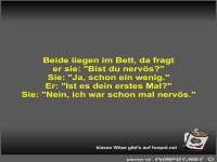 Beide liegen im Bett, da fragt er sie