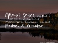 Einsam? Oder einfach nur entspannt?