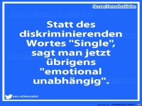 Single ist so diskriminierend!