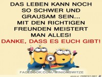 Das Leben kann noch so schwer sein