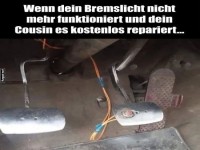 Improvisierte Bremslicht-Reparatur