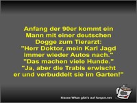 Anfang der 90er kommt ein Mann mit einer deutschen Dogge...