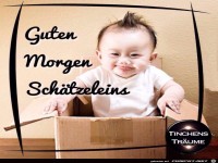 Guten Morgen Schaetzlein