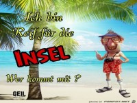 Reif fuer die Insel
