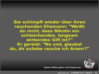Sie schimpft wieder �ber ihren rauchenden Ehemann