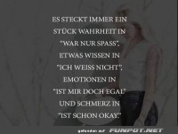 es steckt immer ein Stueck Wahrheit