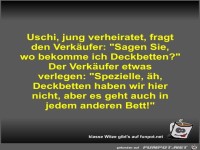 Uschi, jung verheiratet, fragt den Verkäufer