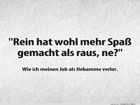 Ups, der Hebamme sind die Worte verrutscht!