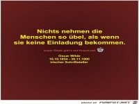 Nichts nehmen die
Menschen so �bel