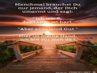 Manchmal brauchst du nur jemand der dich umarmt