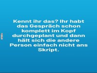 Kennt ihr das? Gespr�ch komplett durchgeplant