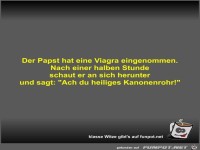 Der Papst hat eine Viagra eingenommen