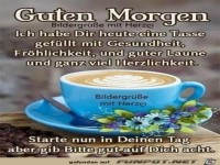 Hab dir heute eine Tasse gefllt mit